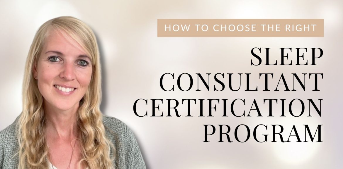 How to choose the right sleep consultant certification program