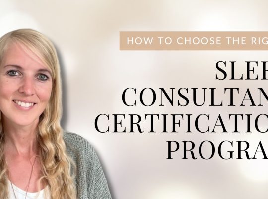 How to choose the right sleep consultant certification program